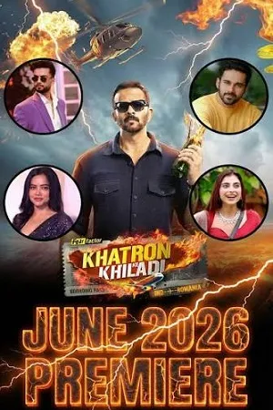 Khatron Ke Khiladi 2026 Season 15 Reality Show Audio WEB-DL | Hindi Full Movie [EP-03 ADDED]