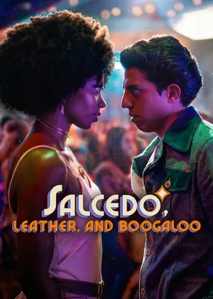 Salcedo, Leather, and Boogaloo 2026 Season 1 - Spanish Audio WEB-DL | Hindi Full Movie [ALL EPISODES]