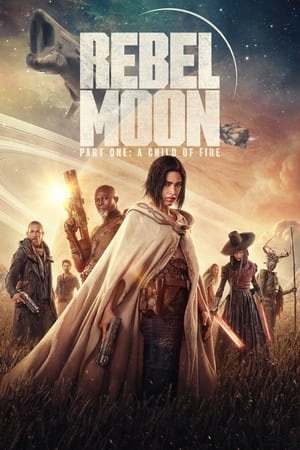 Rebel Moon – Part One: A Child of Fire (2023) Dual Audio HDRip | Hindi Full Movie – 480p