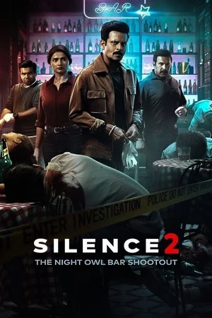 Silence 2: The Night Owl Bar Shootout 2024 Dual Audio WEB-DL | Hindi Full Movie